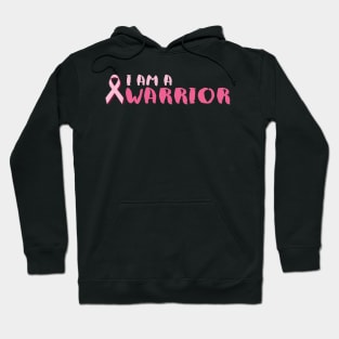 I am a Warrior Pink Ribbon Hoodie